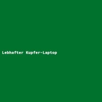 Lebhafter Kupfer-Laptop