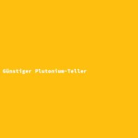 G&uuml;nstiger Plutonium-Teller