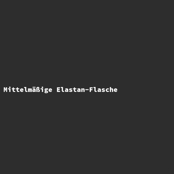 Mittelm&auml;&szlig;ige Elastan-Flasche