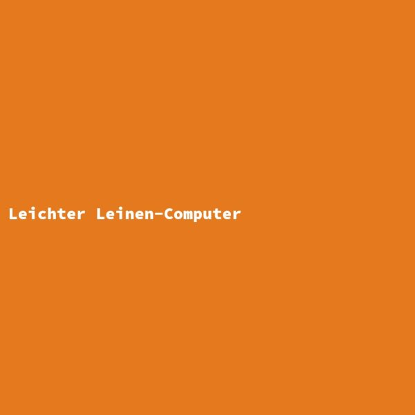 Leichter Leinen-Computer