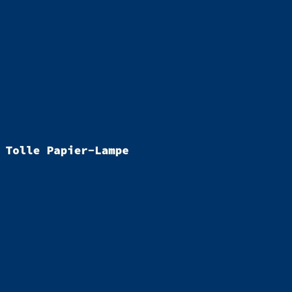 Tolle Papier-Lampe