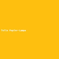 Tolle Papier-Lampe